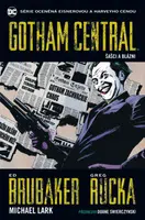 Gotham Central 2: Šašci a blázni - Ed Brubaker, Greg Rucka