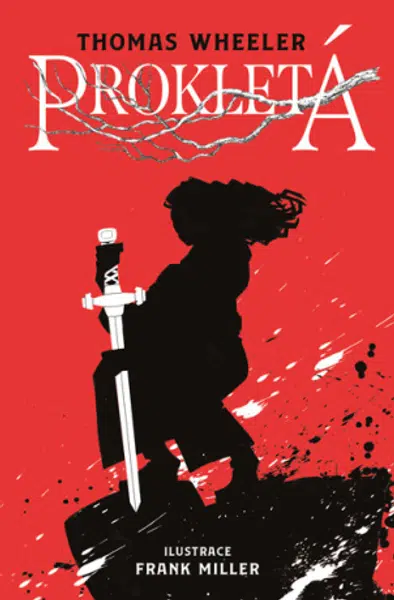 Prokletá - Frank Miller, Thomas Wheeller - e-kniha
