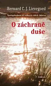 O záchraně duše - Bernard C. J. Lievegoed