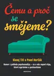 Čemu a proč se smějeme? - Slavoj Titl, Pavel Horčák - e-kniha