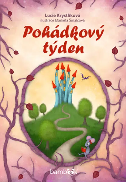 Pohádkový týden - Lucie Krystlíková, Markéta Šmalcová - e-kniha