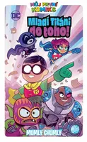 Můj první komiks: Mladí titáni do toho!: Mumly chumly - kolektiv autorů