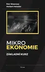 Mikroekonomie - základní kurz - Petr Wawrosz, Herbert Heissler - e-kniha