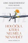 Holčička, která neuměla nenávidět - Paolo Rodari, Lidia Maksymowicz - e-kniha