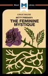An Analysis of Betty Friedan's The Feminine Mystique - Elizabeth Whitaker
