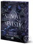 Stínová nevěsta - Shelby Mahurin - kniha z kategorie Fantasy