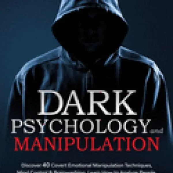 Dark Psychology and Manipulation