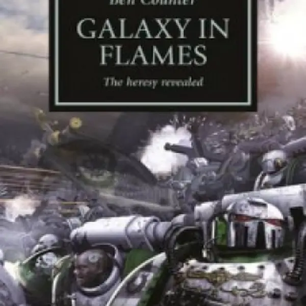 Horus Heresy - Galaxy in Flames