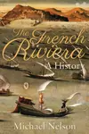 The French Riviera - Michael Nelson