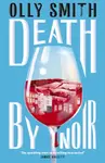 Death by Noir - Olly Smith