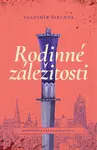 Rodinné záležitosti - Vladimír Šlechta
