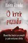 O krok pozadu (poškozená) - Kaira Rouda