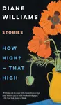 How High? - That High - Diane Williams