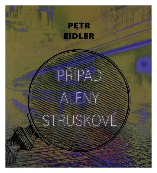 Případ Aleny Struskové (Petr Eidler-Martin Preiss) (MP3-CD)