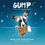 Ivan Trojan – Rožek: Gump - pes, který naučil lidi žít (MP3-CD)