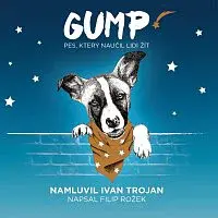 Ivan Trojan – Rožek: Gump - pes, který naučil lidi žít (MP3-CD)