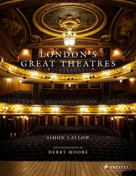 London's Great Theatres - Simon Callow