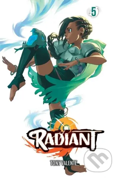 Radiant, Vol. 5 - Tony Valente