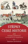 Střípky české historie (poškozená) - Stanislava Jarolímková