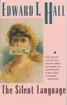 The Silent Language - Edward T. Hall