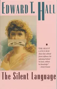 The Silent Language - Edward T. Hall