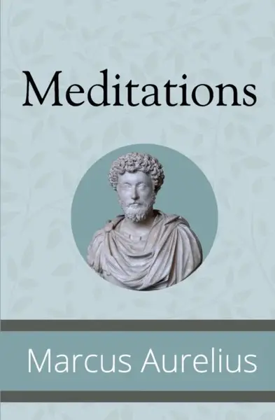 Meditations - Marcus Aurelius Antonius