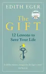 The Gift - Edith Eger