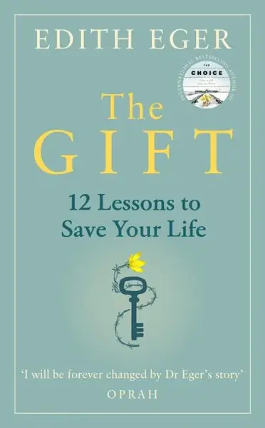 The Gift - Edith Eger