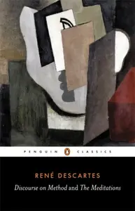 Discourse on Method and the Meditations - René Descartes