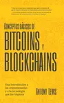 Conceptos bÃ¡sicos de Bitcoins y Blockchains - Antony Lewis