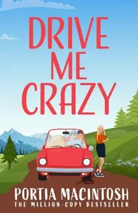 Drive Me Crazy - Portia MacIntosh