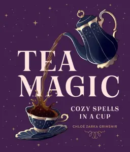 Tea Magic - Chloe Zarka Grinsnir