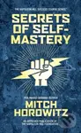 Secrets of Self-Mastery - Mitch Horowitz