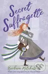 Secret Suffragette - Barbara Mitchelhill