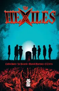 The Hexiles - Cullen Bunn