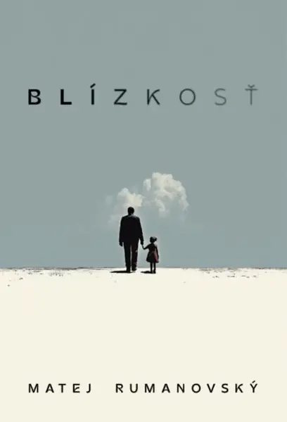 Blízkosť - Matej Rumanovský