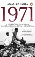 1971 (A People’s History from Bangladesh, Pakistan and India) - kniha z kategorie Humanitní a společenské vědy