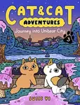 Cat & Cat Adventures: Journey into Unibear City - Susie Yi
