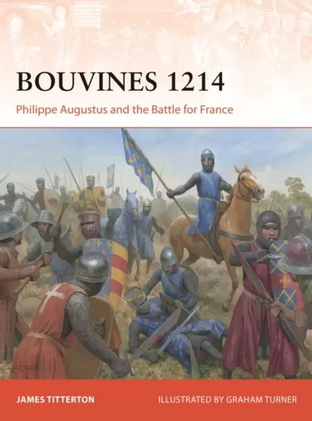 Bouvines 1214 - James Titterton