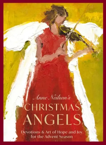 Anne Neilson's Christmas Angels - Anne Neilson