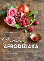 Přírodní afrodiziaka - Gabriela Nedoma