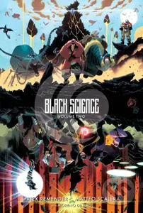 Black Science Volume 2: Transcendentalism 10th Anniversary Deluxe Hardcover - Rick Remender