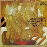 Česká filharmonie, Václav Neumann, Zdeněk Košler – Boháč, Kalabis: Suita drammatica, Symfonie č. 4