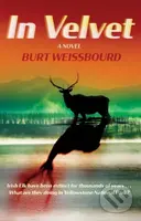 In Velvet (A Novel) - Burt Weissbourd - kniha z kategorie Thrillery