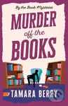 Murder Off the Books (A Small Town Cosy Crime Murder Mystery) - kniha z kategorie Detektivky, thrillery a horory