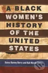 A Black Women's History of the United States - Daina Berry, Kali Nicole Gross - kniha z kategorie Historie