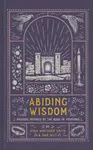 Abiding Wisdom - Dan Wilt, Ryan Whitaker Smith
