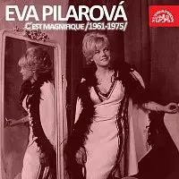 Eva Pilarová – C'est magnifique (1961 - 1975)