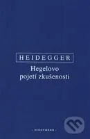 Hegelovo pojetí zkušenosti - Martin Heidegger
