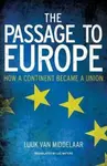 The Passage to Europe - Luuk van Middelaar